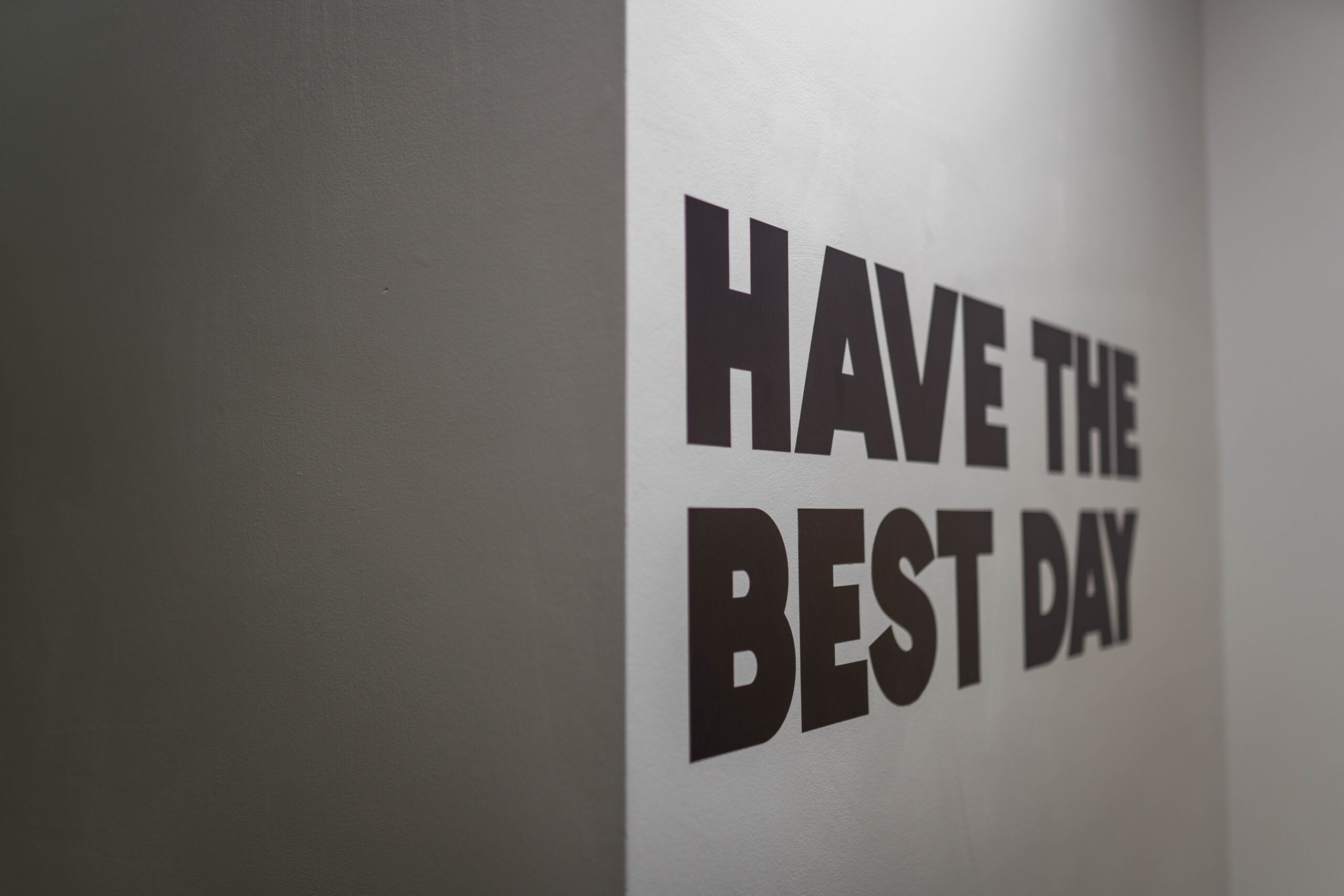 have the best day wall graphics